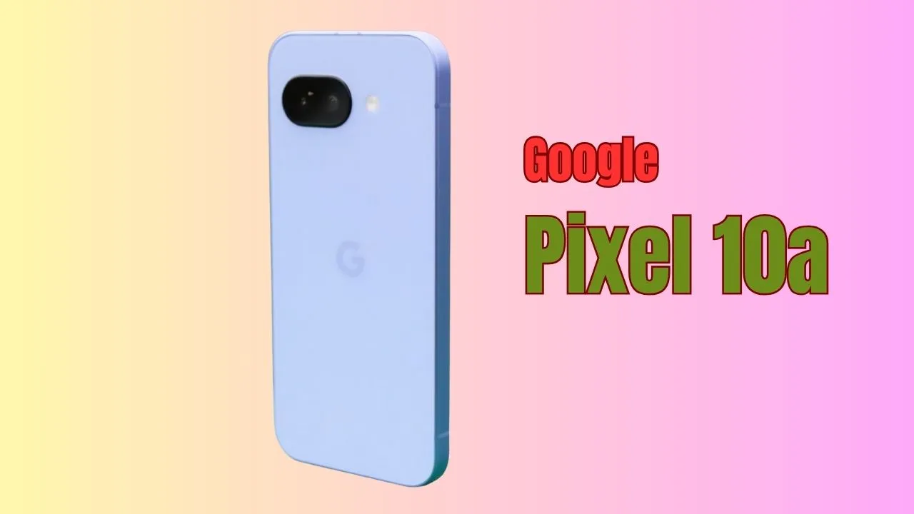 Google Pixel 10a
