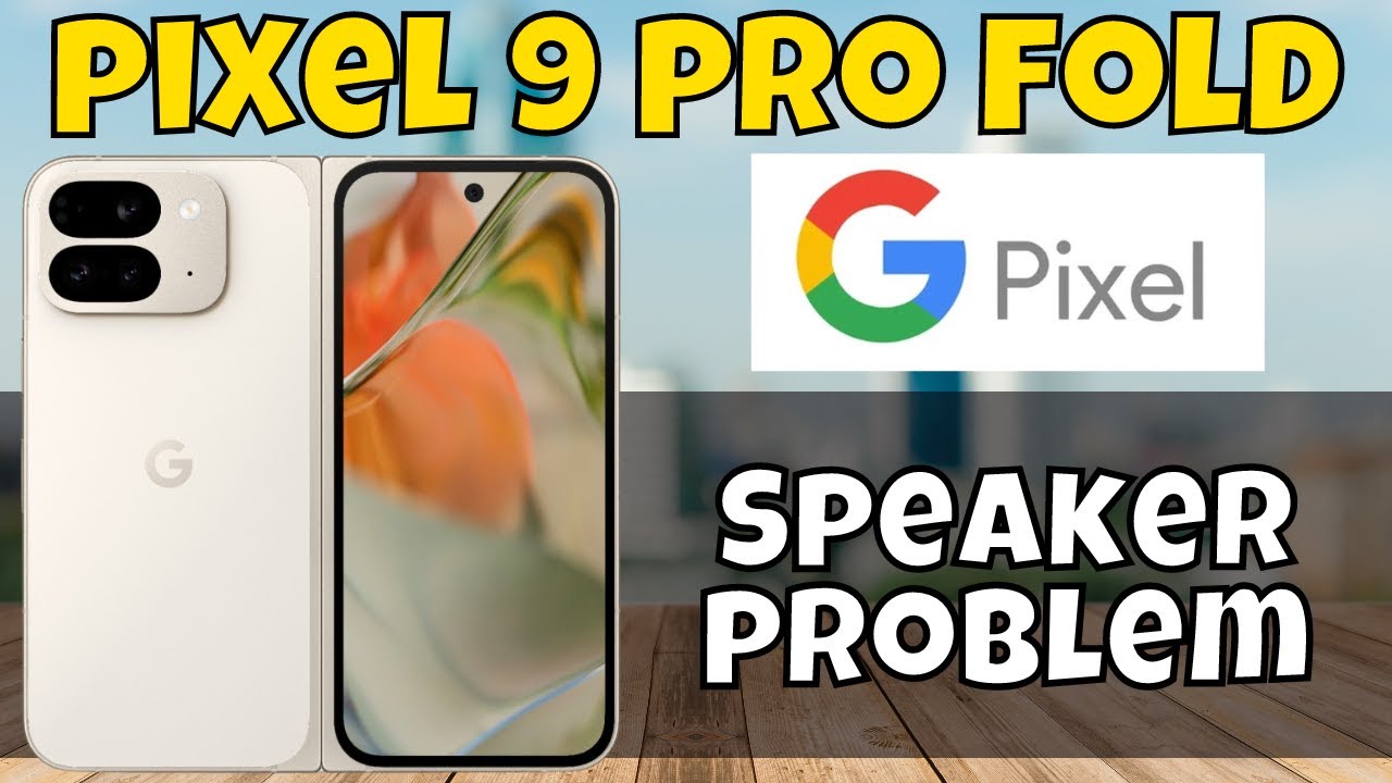 Google Pixel Speaker Issues