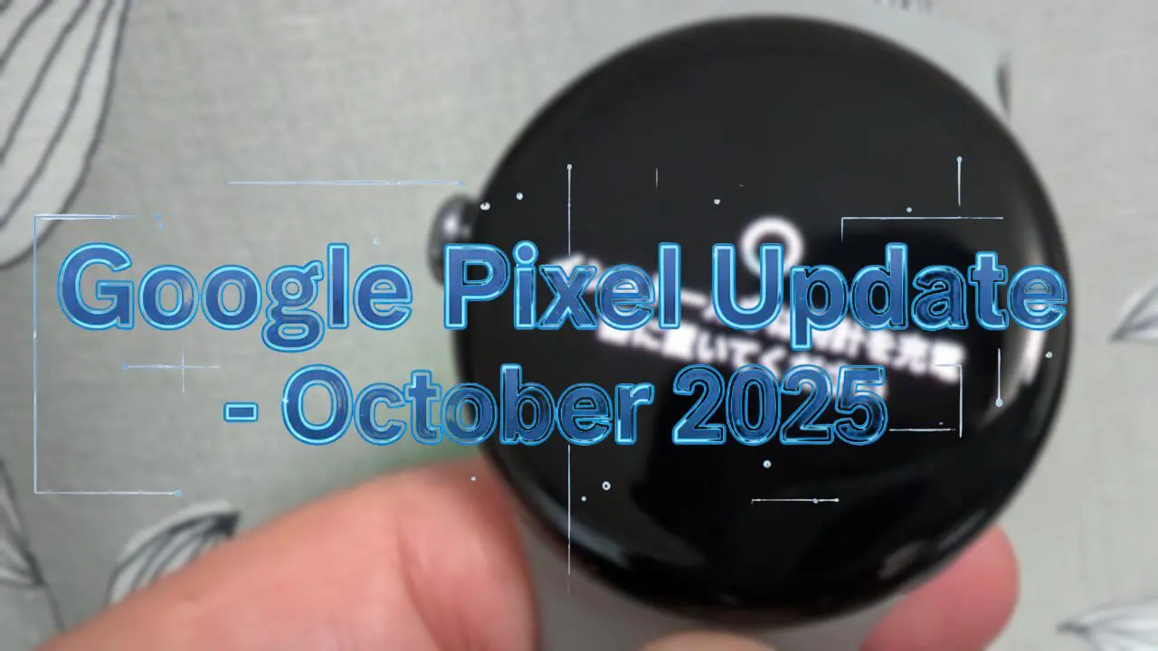 Google Pixel Update
