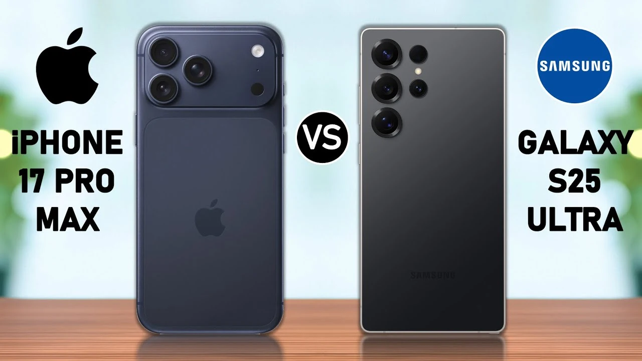 iPhone 17 Pro Max vs Samsung Galaxy S25 Ultra