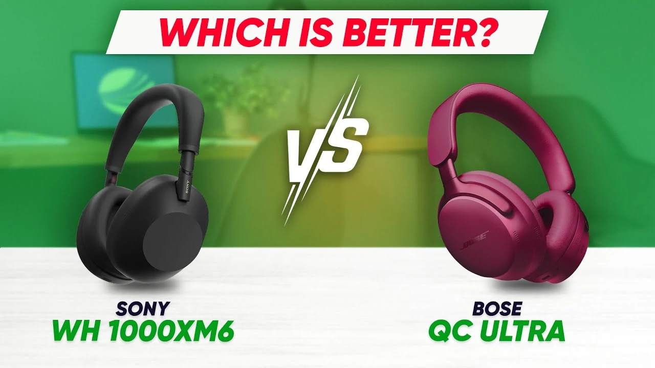 Bose QuietComfort Ultra Gen 2 vs Sony WH-1000xM6