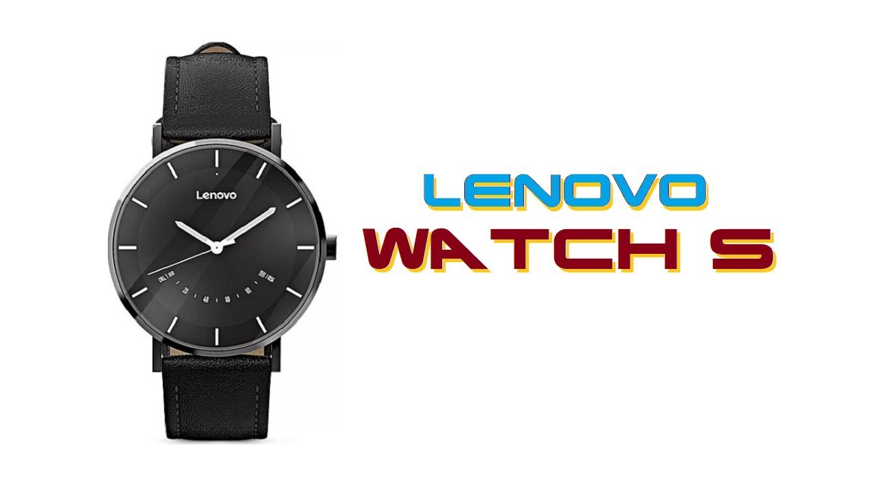 Lenovo Watch S Launch Lenovo Watch S Launch