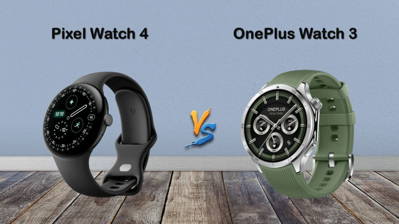 Google Pixel Watch 4 vs OnePlus Watch 3