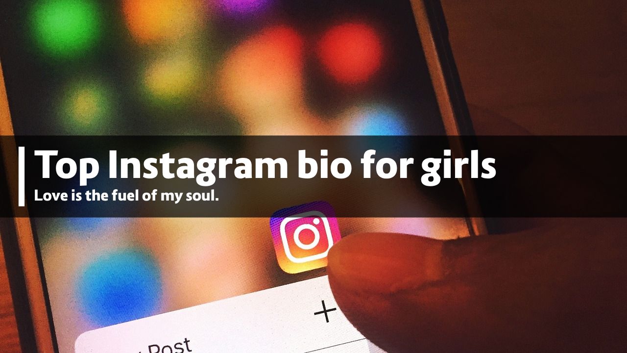 Top Instagram bio for girls